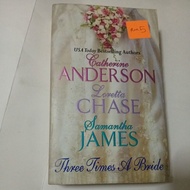 Preloved Buku Book Three Times a Bride Catherine Anderson Loretta Chase Samantha James