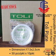 Disposable PP Plastic Plate -7" Small Plate [ 500pcs± ] Toli  7" Party PP Plate