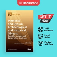 Pigments And Dyes In Archaeological And Historical Objects-Scientific Analyses And Conservation Chal