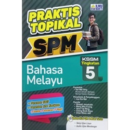 PRAKTIS TOPIKAL SPM BAHASA MELAYU TINGKATAN 5 (ILMU BAKTI) 2025