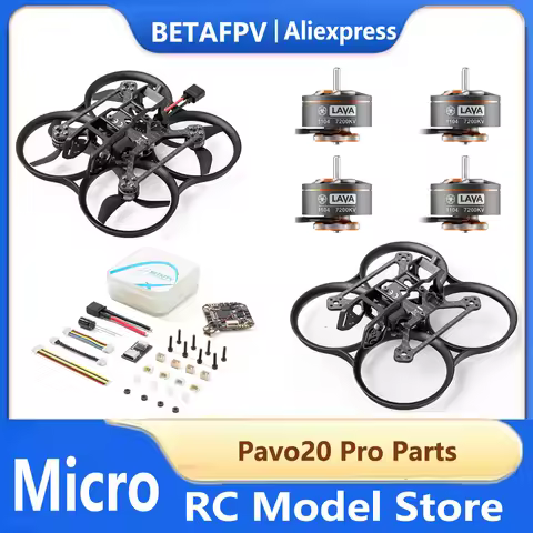 BETAFPV Pavo20 Pro Parts F4 2-3S 20A AIO LAVA 1104 7200kv HD Frame 2024 NEW Drone Parts