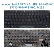 PT-BR Spanish Keyboard for Acer Swift 7 SF713 51 SF713-51-M51W M9FS SF713-51-M90J M2SB Notebook V160