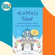 Kawaii Tarot - Understanding Tarot with the Kawaii Universe by Lulu Mayo (UK edition, Kit)