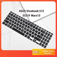 ☸۞Keyboard Cover ASUS Vivobook S15 S531f S531 Zenbook 15 Mars VX60GT 15.6'' Inch Laptop Silicone Pro
