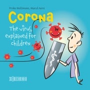 Corona: The virus, explained for children Priska Wallimann