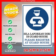 CMC375 Register At Guard House (24.5x17.5cm) Laporkan Diri Di Guard House, Safety Sign, Security Sig