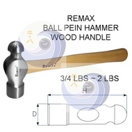[ 1 UNIT ] REMAX WOOD HANDLE BALL PEIN HAMMER ( 3/4 LBS ~ 2 LBS )
