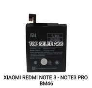 XIAOMI REDMI NOTE 3 - NOTE3 PRO BM46 BATRE BATERAI BATTERY XIAOMI REDMI NOTE 3 - NOTE3 PRO BM46  ORIGINAL