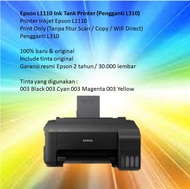 Printer Inkjet Epson L1110 Print Only (Tanpa fitur Scan / Copy / Wifi Direct) Pengganti L310 100% ba