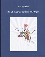 Ziemlich etwas Texte und Kollagen (German Edition)