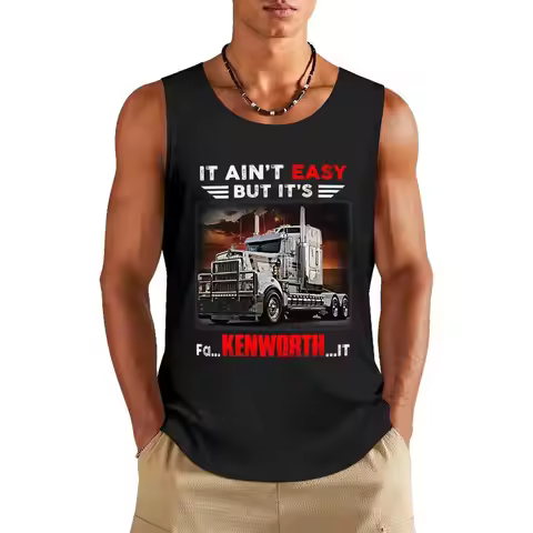 Truck It Ain&Rsquo;T Easy But It&Rsquo;S Fa Kenworth It Tank Top Gym wear Men's summer clothes sport