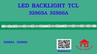 หลอดไฟ BACKLIGHT TCL 32S65A 32A66A 1ชุดมี 1แถว 13LED