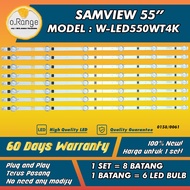 W-LED550WT4K SAMVIEW 55" LED TV BACKLIGHT(LAMPU TV) SAMVIEW 55 INCH LED TV BACKLIGHT W-LED550W WLED550WT4K WLED550W4