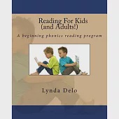 Reading for Kids (And Adults!): A Beginning Phonics Reading Program