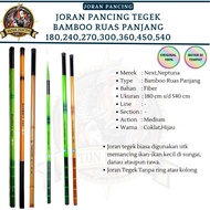 Joran Pancing Tegek Next Bamboo, Oregon 210 240 270 300 360 450 540 cm Ruas Panjang