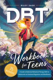 DBT Workbook for Teens Riley Sage