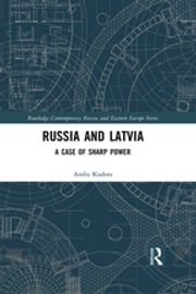 Russia and Latvia Andis Kudors