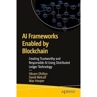 AI Frameworks Enabled by Blockchain