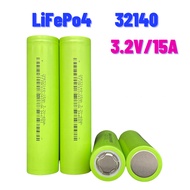 【ของแท้ 100%】แบตเตอรี่ LifePo4 32140 (33140) ความจุ 15A แบตเตอรี่ลิเธียมฟอสเฟต 3.2V/15A