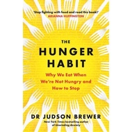 Hunger Habit The Hunger Habit English Original Judson Brewer