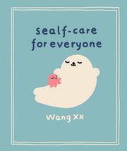 Sealf-Care for Everyone Wang xx