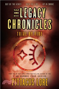 19844.The Legacy Chronicles Trial by Fire ― Out of the Ashes / Into the Fire / Up in Smoke