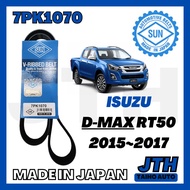 SUN Fan Belt 7PK1070 Isuzu D-Max RT50 2015 ~ 2017 Ribbed Engine Belting Made In Japan