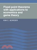 10580.Fixed Point Theorems with Applications to Economics and Game Theory