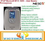 ALAT CPAP RVC 820 Reswell BRAND NESCO FREE MASK, TERAPI SLEEP APNEA