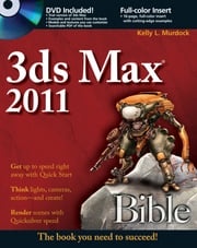 3ds Max 2011 Bible Kelly L. Murdock