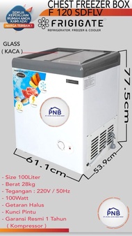 FRIGIGATE Freezer Box Kaca 100 liter F-120 SDF LV (BOGOR-DEPOK)