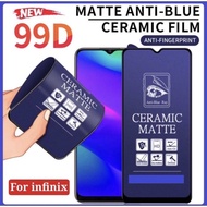 ANTI SCRATCH CERAMIC ANTI BLUE MATE INFINIX SMART HD 3+ 4 5 6 6 HD 6.6 6 PLUS 6.82 7 8/PRO ZERO X/PR