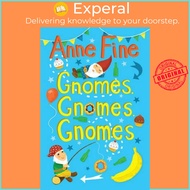 Gnomes, Gnomes, Gnomes by Anne Fine (UK edition, paperback)