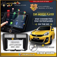 Perodua Myvi (Year 11-14) 9 Inch Car Audio Screen Android Player Casing (With Optional Plug &amp; Play Socket)