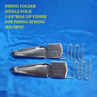 Piping Folder SINGLE FOLD 1-5/8" BIAS 5/8" FINISH for Piping Sewing Machine