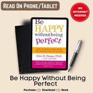 Be Happy Without Being Perfect