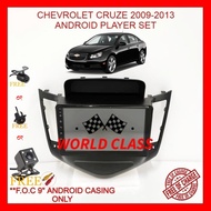CHEVROLET CRUZE 2009-2013 ANDROID 9" IPS PLAYER 2.5D WITH ( F.O.C ANDROID PLAYER CASING)