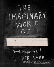 Imaginary World of by Keri Smith (US edition, paperback)