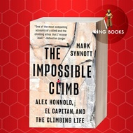 The Impossible Climb: Alex Honnold, El Capitan and the Climbing Life