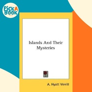 [100% Original Books] - Islands And Their Mysteries by A Hyatt Verrill (US edition, paperback)