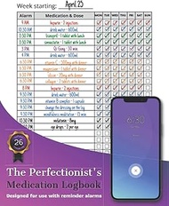 The Perfectionist's Medication Logbook: Monday To Sunday Medicine Tracker Journal With Checklist (52