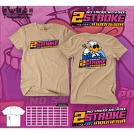 Distro T-shirts TWO 2 STROKE 2 STROKE TWO STROKE INDONESIA PREMIUM QUALITY