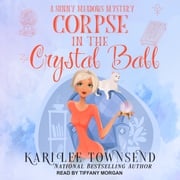Corpse In The Crystal Ball Kari Lee Townsend