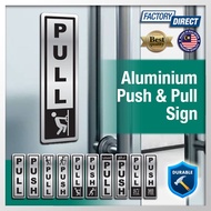 Push & Pull Door Sign - Aluminium Composite Panel (ACP)  + Outdoor Black Sticker