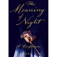 [BnB] USED The Meaning of Night by Michael Cox (Used: Good)