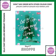 Let It Go, Glow and Grow by S.Mastura.S Must Read Sdn. Bhd.