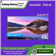 Android TV 65 Inch Xiaomi 65 Inch P1E 65 XIOMI 65 Inch Android 4K TV