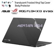 Asus ROG FLOW X13 GV301 Body Protector - KAKAY MATTE Translucent Vinyl