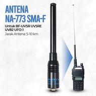 Antena HT Nagoya NA-773 SMA-F for BF-UV5R UV5RE UV82 UFO-1 Bisa COD Jarak Jauh 50 Km