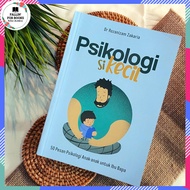 PSIKOLOGI SI KECIL: 50 PESAN PSIKOLOGI ANAK-ANAK UNTUK IBU BAPA - Dr Rozanizam Zakaria